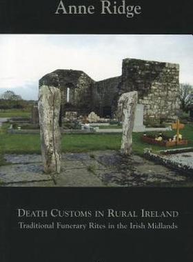 【预售】Death Customs in Rural Ireland: Traditional Funerary