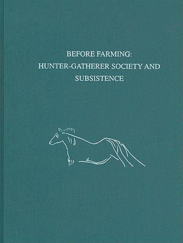 【预售】Before Farming: Hunter-Gatherer Society and