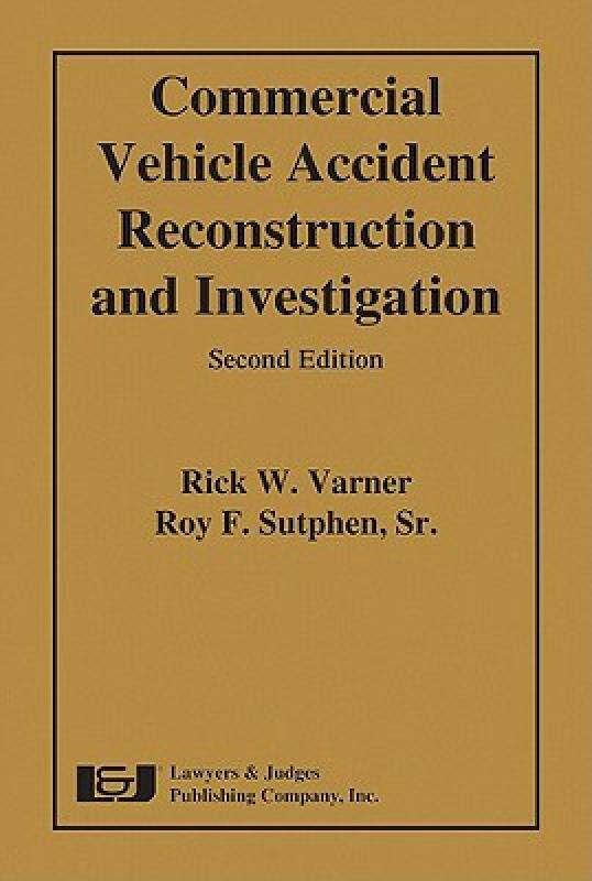 【预售】Commercial Vehicle Accident Reconstruction and