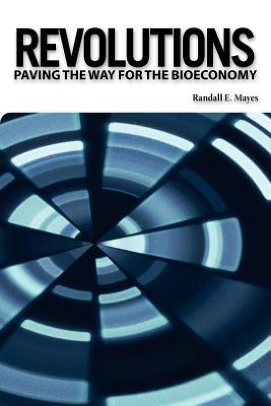 【预售】Revolutions: Paving the Way for the Bioeconomy 书籍/杂志/报纸 原版其它 原图主图