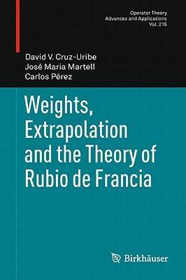 【预售】Weights, Extrapolation and the Theory of Rubio de