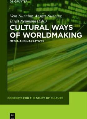 【预售】Cultural Ways of Worldmaking: Media and Narratives