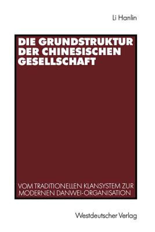 【预售】Die Grundstruktur Der Chinesischen Gesellschaft: Vom