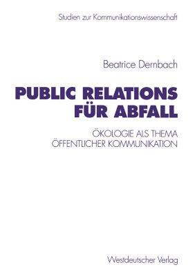 【预售】Public Relations Fur Abfall: Okologie ALS Thema