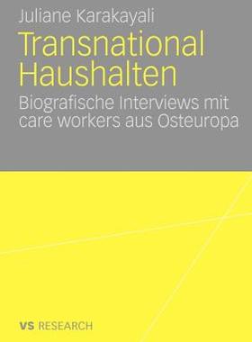 【预售】Transnational Haushalten: Biographische Interviews