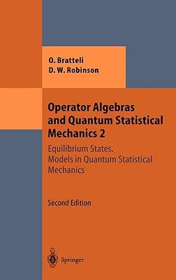 【预售】Operator Algebras and Quantum Statistical Mechanics