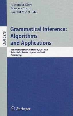【预售】Grammatical Inference: Algorithms and Applications: