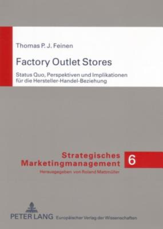 【预订】Factory Outlet Stores: Status Quo, Perspektiven Und