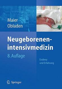 【预售】Neugeborenenintensivmedizin: Evidenz Und Erfahrung