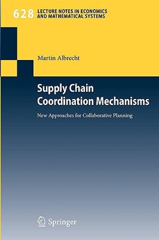 【预售】Supply Chain Coordination Mechanisms: New Approaches