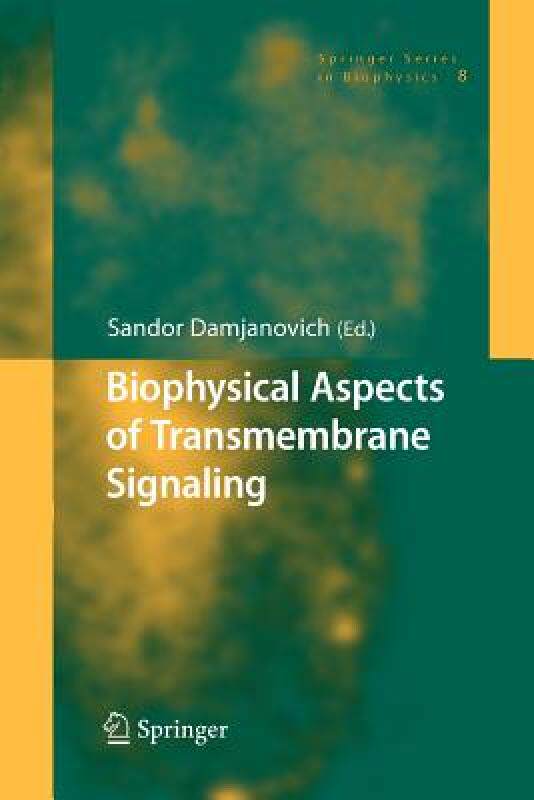 【预售】Biophysical Aspects of Transmembrane Signaling