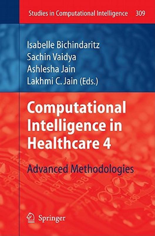 【预售】Computational Intelligence in Healthcare 4: Advanced