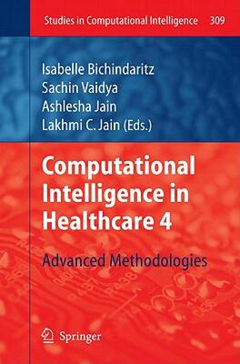 【预售】Computational Intelligence in Healthcare 4: Advanced