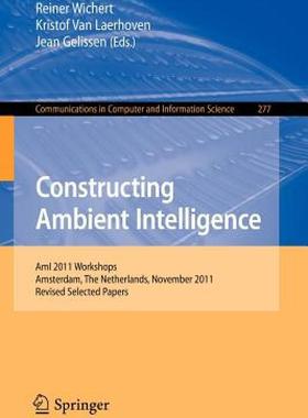 【预售】Constructing Ambient Intelligence: Ami 2011