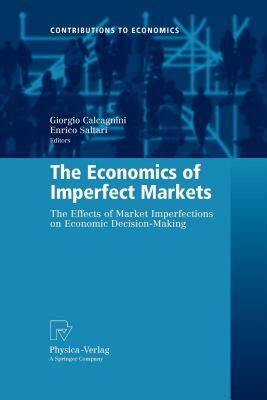 【预售】The Economics of Imperfect Markets: The Effects of