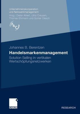 【预售】Handelsmarkenmanagement: Solution Selling in