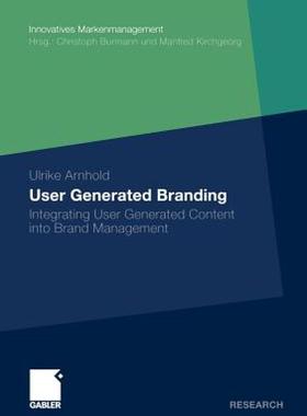 【预售】User Generated Branding: Integrating User Generated