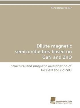 【预售】Dilute Magnetic Semiconductors Based on Gan and Zno