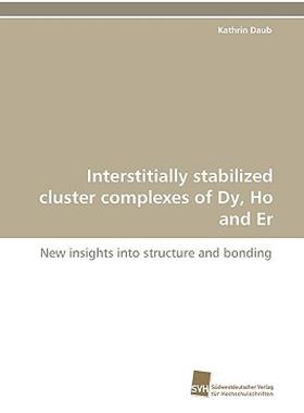 【预售】Interstitially Stabilized Cluster Complexes of Dy