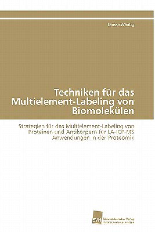 【预售】Techniken Fur Das Multielement-Labeling Von Biomolek