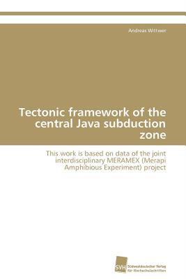 【预售】Tectonic Framework of the Central Java Subduction