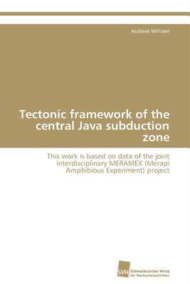 【预售】Tectonic Framework of the Central Java Subduction