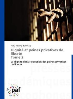 【预售】Dignit Et Peines Privatives de Libert Tome 2