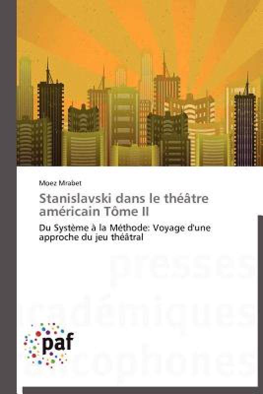 【预售】Stanislavski Dans Le Th Tre Am Ricain T Me II