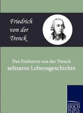 【预售】Des Freiherrn Von Der Trenck Seltsame