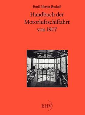 【预售】Handbuch Der Motorluftschiffahrt Von 1907