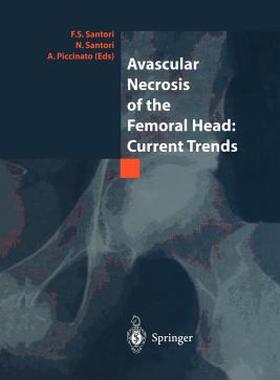 【预售】Avascular Necrosis of the Femoral Head: Current