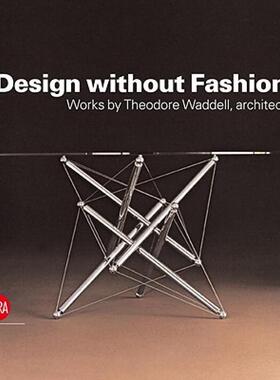 【预售】Design Without Fashion: Works by Theodore Waddell