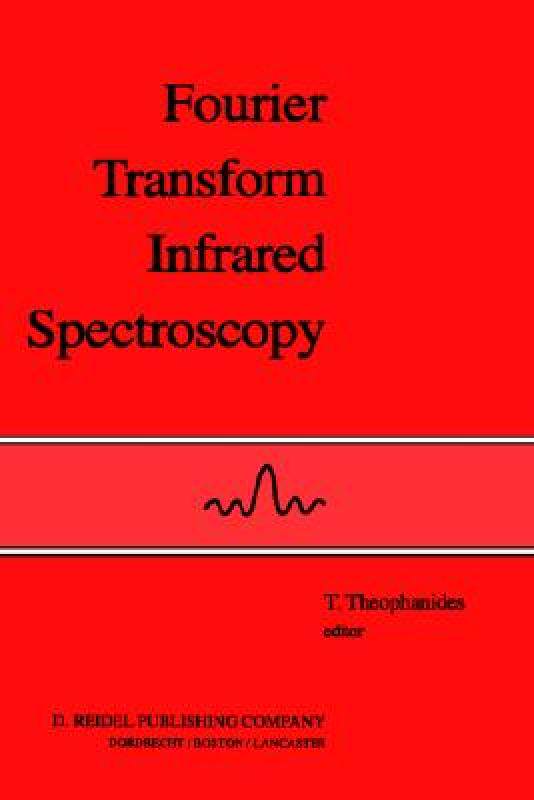 【预售】Fourier Transform Infrared Spectroscopy: Industrial