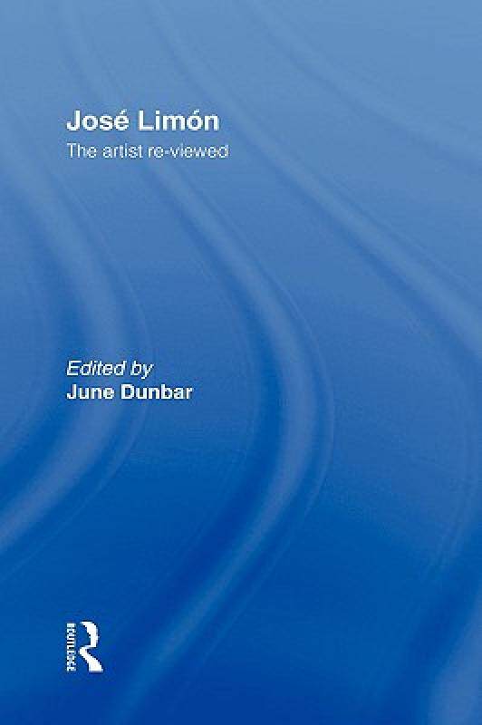 【预售】Jose Limon: An Artist Re-Viewed