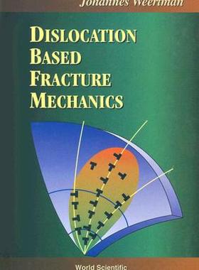 现货 【】Dislocation Based Fracture Mechanics