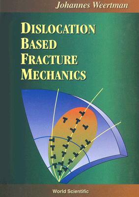 现货 【】Dislocation Based Fracture Mechanics