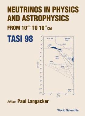 【预售】Neutrinos in Physics and Astrophysics from: 10-33 to