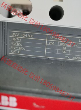 ABB T6N 4P800A断路器，拆机九成新，原装正品，有