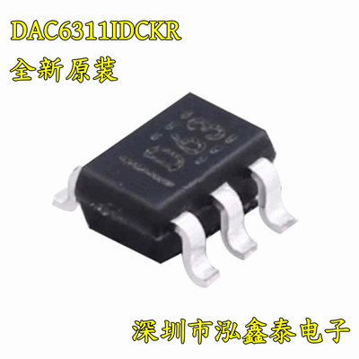 原装正品 DAC6311IDCKR 封装SC-70-6 丝印D63 数模转换芯片IC