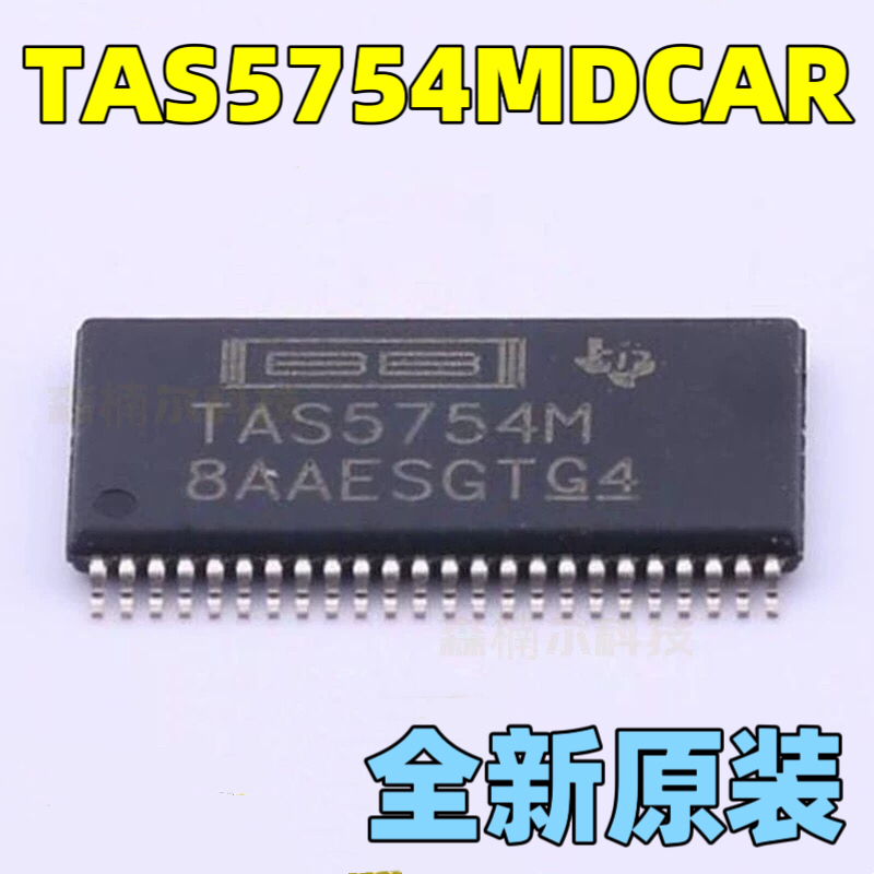 全新原装 TAS5754MDCAR 丝印 TAS5754M HTSSOP-48 音频功率放大器