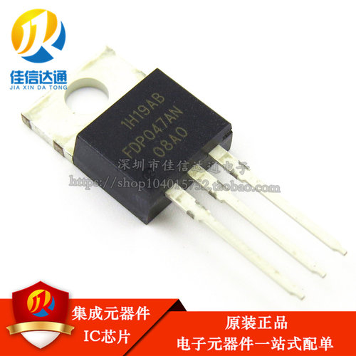 全新进口原装 FDP047AN 08A0 FDP047AN08A0 逆变器场效应管