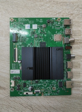 @原装创维75A3主板A7S711 N012406-002014-003屏RDL750WY(RD0-002