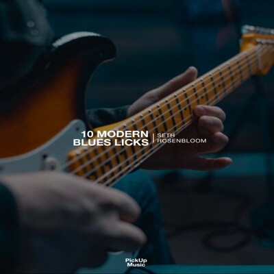 Pickup Music 10 Modern Blues Licks Seth Rosenbloom 吉他乐句