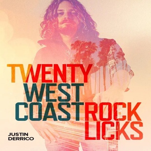 Rock 音视 Coast Derrico JTC摇滚吉他乐句 Justin West Licks