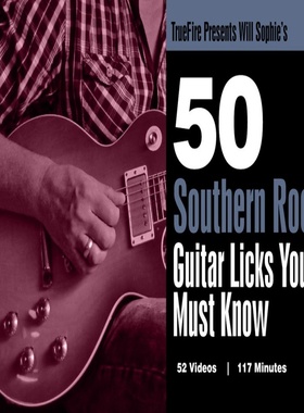 TrueFire 50 Southern Rock Guitar Licks Will Sophie 摇滚吉他