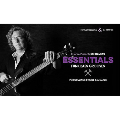 TrueFire Essentials Funk Bass Grooves Stu Hamm 放克贝斯律动
