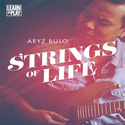 Learn To Play Strings Of Life Aryz Bulo JTC吉他曲独奏+音视谱