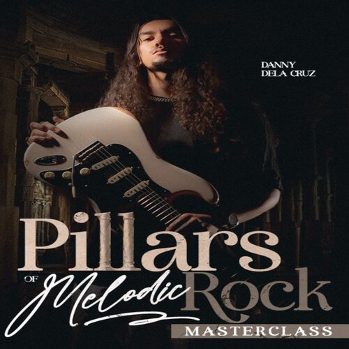 Pillars Of Melodic Rock Masterclass Danny Dela Cruz JTC吉他