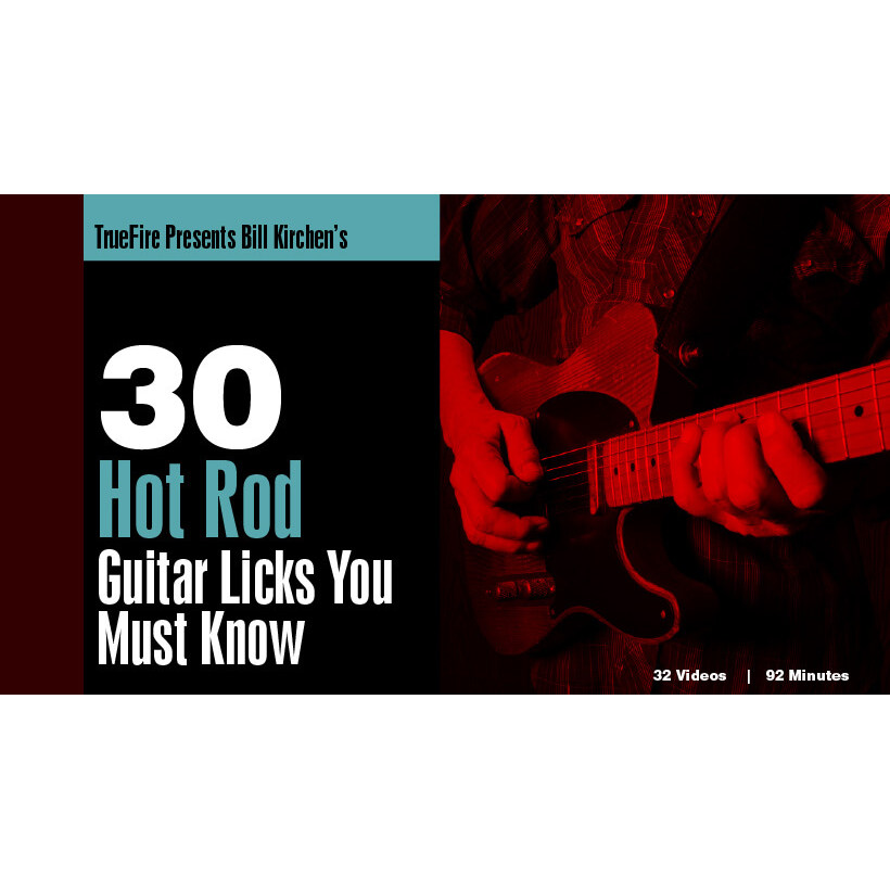 TrueFire 30 Hot Rod Guitar Licks Bill Kirchen 乡村摇滚吉他