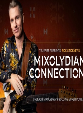 TrueFire Mixolydian Connections Rick Stickney 吉他调式即兴